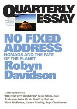 No Fixed Address: Nomads and the Fate of the Planet: Quarterly Essay 24