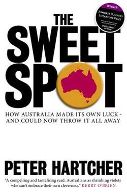 The Sweet Spot: How Australia Made Its Own Luck and Could Now Throw It All Away