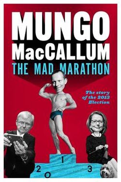 The Mad Marathon:The story of the 2013 election