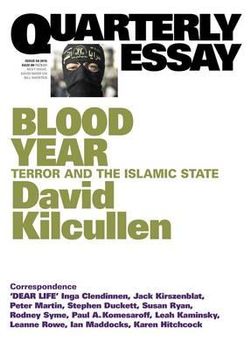 Blood Year: Terror And The Islamic State: Quarterly Essay Issue 58