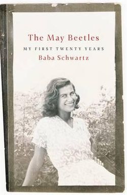 May Beetles: My First Twenty Years The