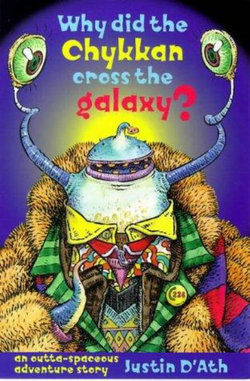 Why Did the Chykkan Cross the Galaxy?