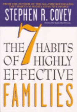 7 Habits of Highly Effective Families 7 Habits of Highly Effective Families