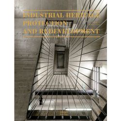Industrial Heritage: Protection and Redevelopment