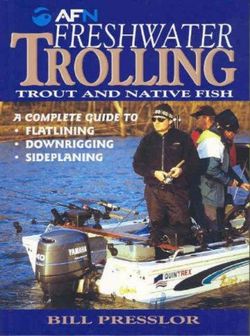 Freshwater Trolling: Trout and Native Fish