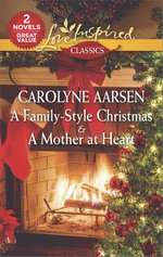 A Family-Style Christmas/A Mother at Heart