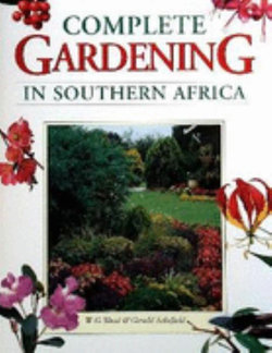 Complete Gardening in Southern Africa