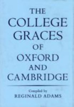 College Graces of Oxford and Cambridge
