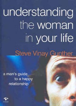 Understanding the Woman in Your Life