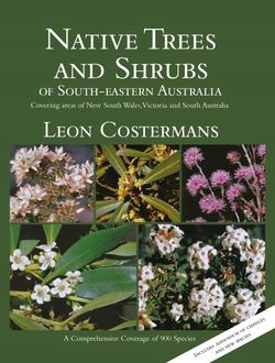 Native Trees and Shrubs of South-Eastern Australia