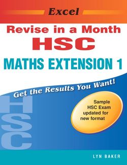 Excel Revise Hsc Maths Extension 1 in a Month
