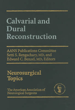 Calvarial and Dural Reconstruction