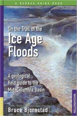 On the Trail of the Ice Age Floods