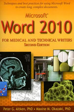 Microsoft Word 2010 for Medical and Technical Writers
