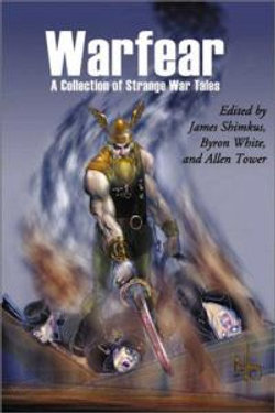 Warfear, a Collection of Strange War Tales