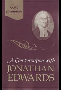 A Conversation with Jonathan Edwards