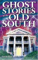 Ghost Stories of the Old South