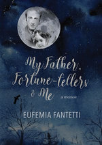 My Father, Fortune-tellers & Me