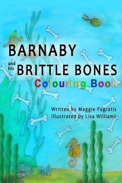 Barnaby and His Brittle Bones Colouring Book
