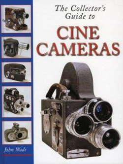 The Collector's Guide to Cine Cameras
