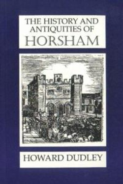 History and Antiquities of Horsham