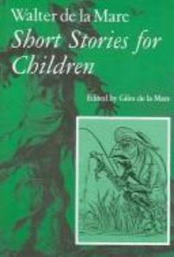 Walter de la Mare, Short Stories for Children: v. 3