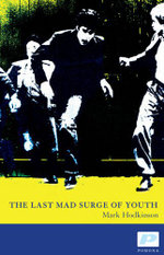 The Last Mad Surge of Youth