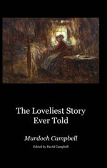 The Loveliest Story Ever Told