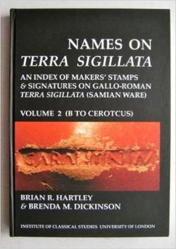 Names on Terra Sigillata. Volume 2. B to CEROTCUS (BICS Supplement 102. 2)