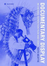 Documentary Display - Re-viewing Nonfiction Film and Video