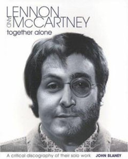 Lennon and Mccartney, Together Alone Lennon and Mccartney, Together Alone