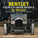 Bentley Four-cylinder Models in Detail