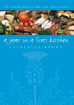 A Year In A Scots Kitchen
