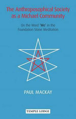 The Anthroposophical Society as a Michael Community