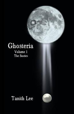 Ghosteria: The Stories: Volume 1