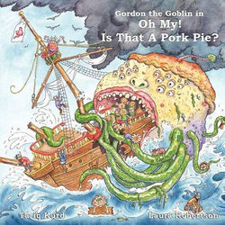 Gordon the Goblin in Oh My! is That a Pork Pie?