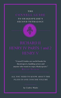 The Connell Guide to : Shakespeare's Second Tetralogy