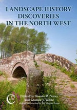Landscape History Discoveries in the North West