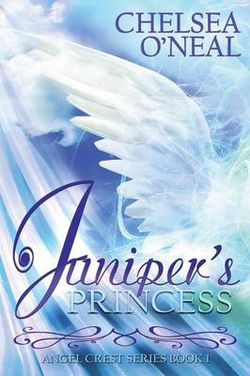 Juniper's Princess - The Angel Crest Series