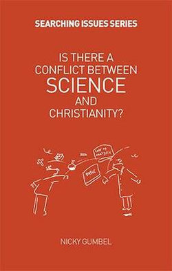 Is There A Conflict Between Science & Christianity?