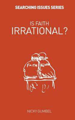 Is Faith Irrational?
