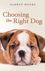 Choosing the Right Dog