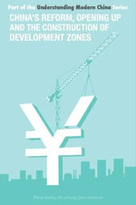 China's Reform, Opening Up and Construction of Economic Development Zone
