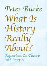 What Is History Really About?