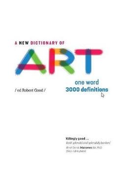 A New Dictionary of Art 2017