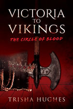 Victoria to Vikings: The Circle of Blood