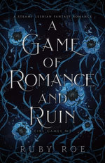 A Game of Romance and Ruin