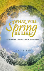 What Will Spring be Like?: Report on the future