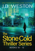 The Stone Cold Thriller Series Books 10 - 12