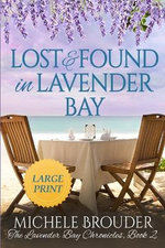 Lost and Found in Lavender Bay (the Lavender Bay Chronicles, Book 2) Large Print Paperback